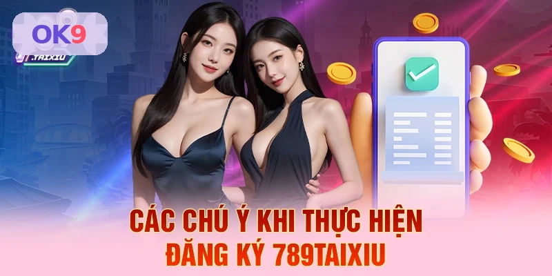 Lưu ý khi đăng ký tài khoản OK9